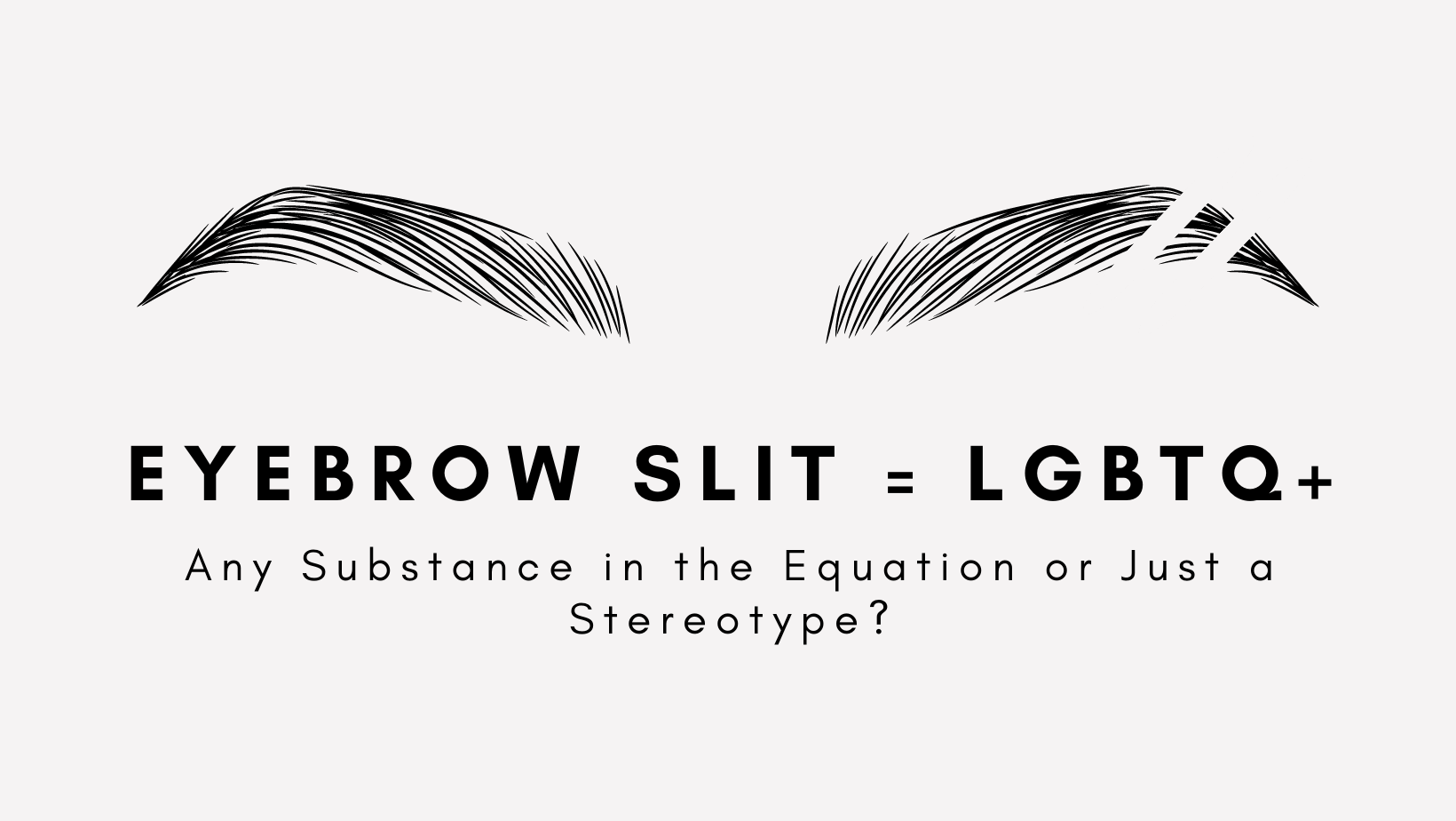 Eyebrow Slit Meaning LGBTQ+ Image